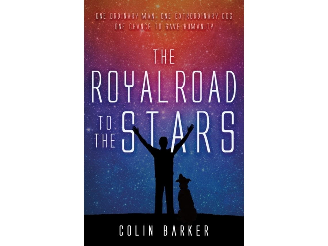 The Royal Road to the Stars de Colin Barker (Inglés)