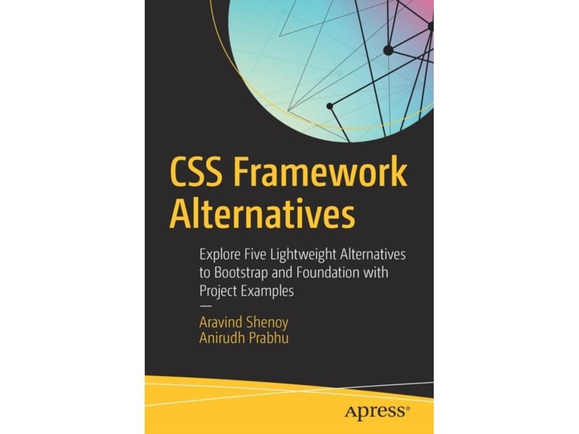 CSS Framework Alternatives by Aravind Shenoy and Anirudh Prabhu (English)
