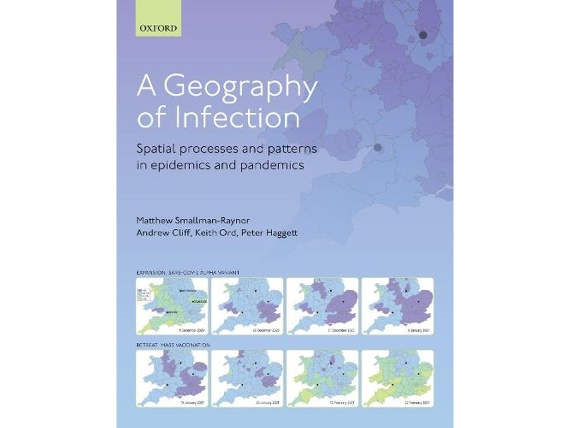 A Geography of Infection de Smallman‑Raynor y Cliff (Inglés)