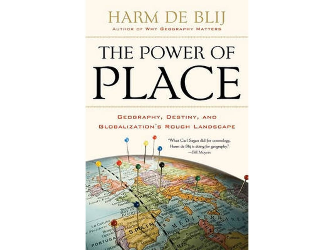 The Power of Place de Harm de Blij (English)