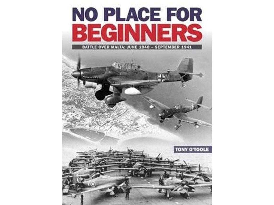 No Place for Beginners de Tony O'Toole (Inglés)