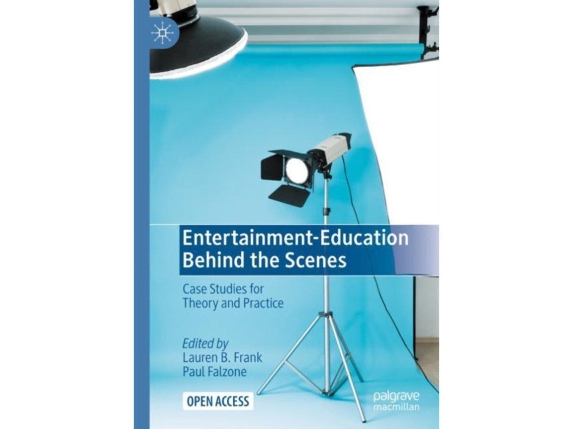 Entertainment-Education: Behind the Scenes de Edited by Lauren B Frank y Paul Falzone (Inglés)