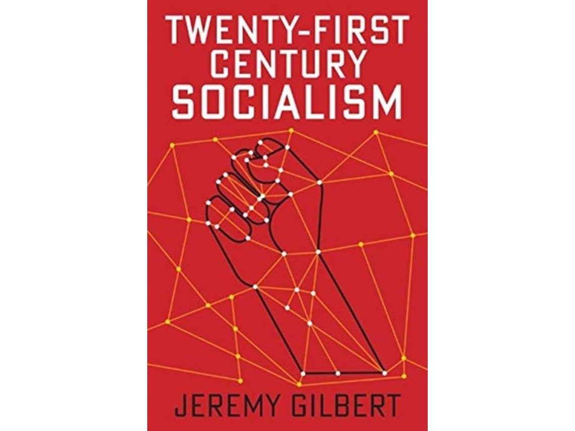 Twenty-First Century Socialism de J Gilbert (Inglés)