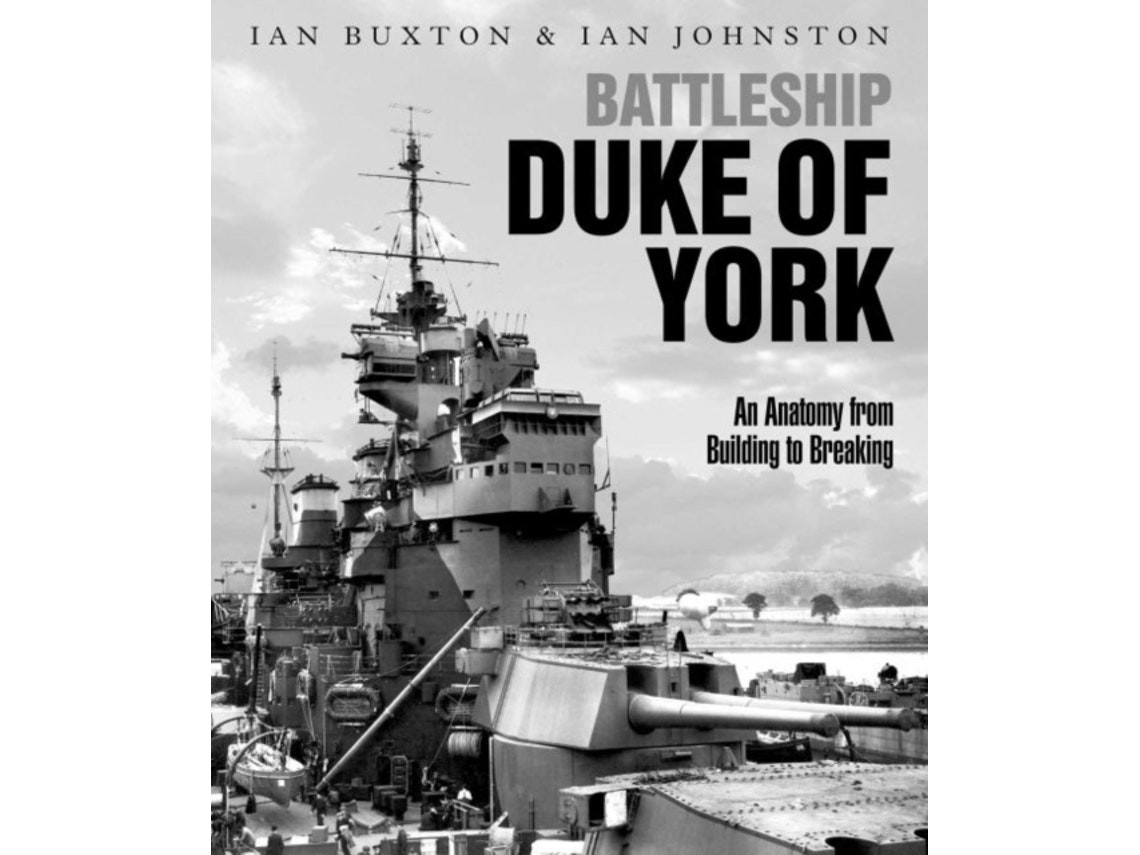 Battleship Duke of York de Ian Buxton e Ian Johnston (Inglés)
