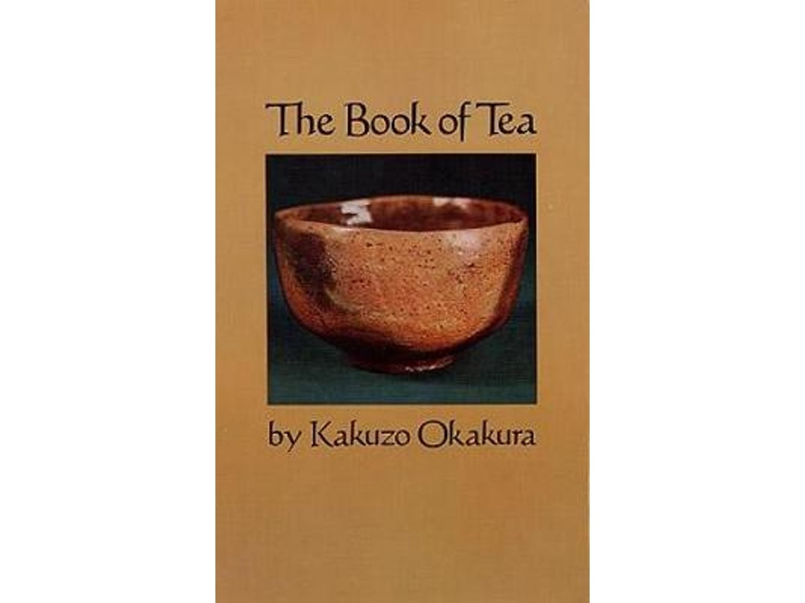 The Book of Tea by Kakuzo Okakura (English)