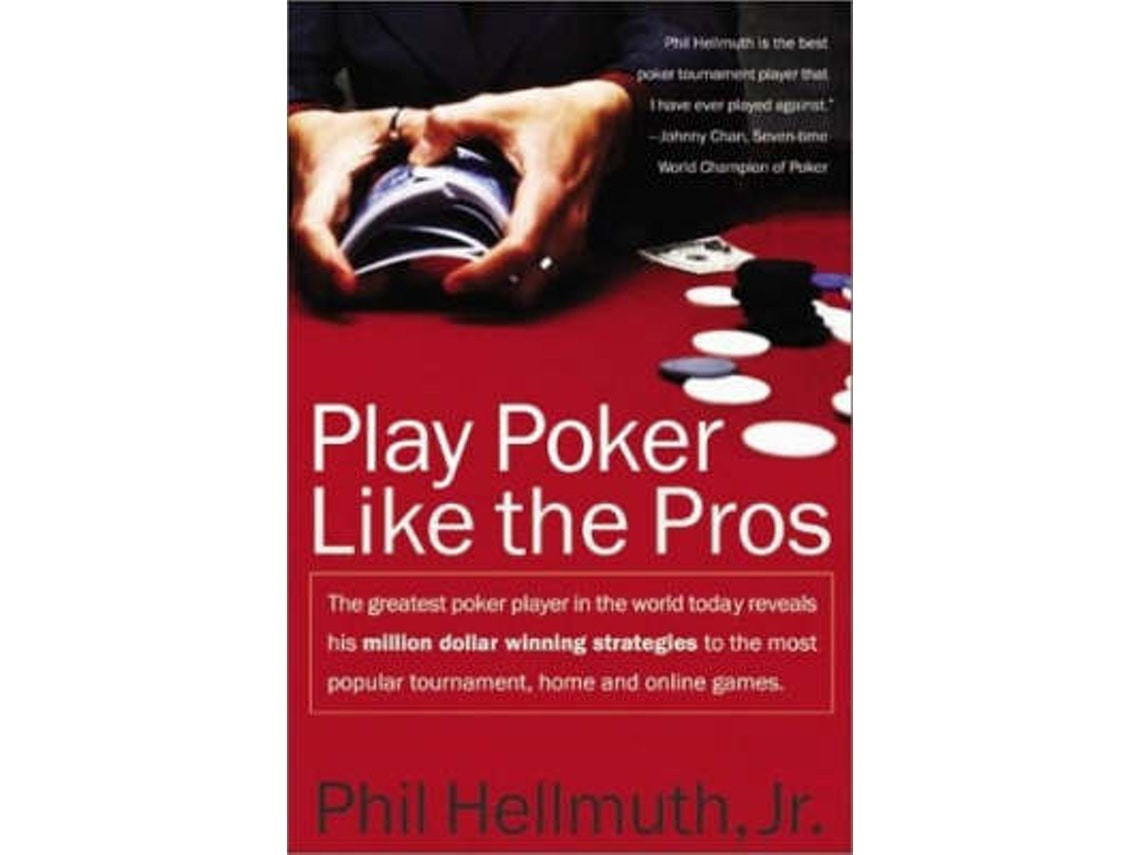 Play Poker Like the Pros by Phil Hellmuth (English)