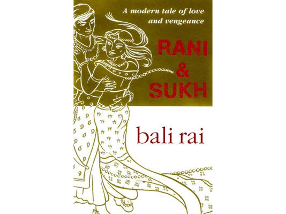 Rani and Sukh de Bali Rai (Inglés)
