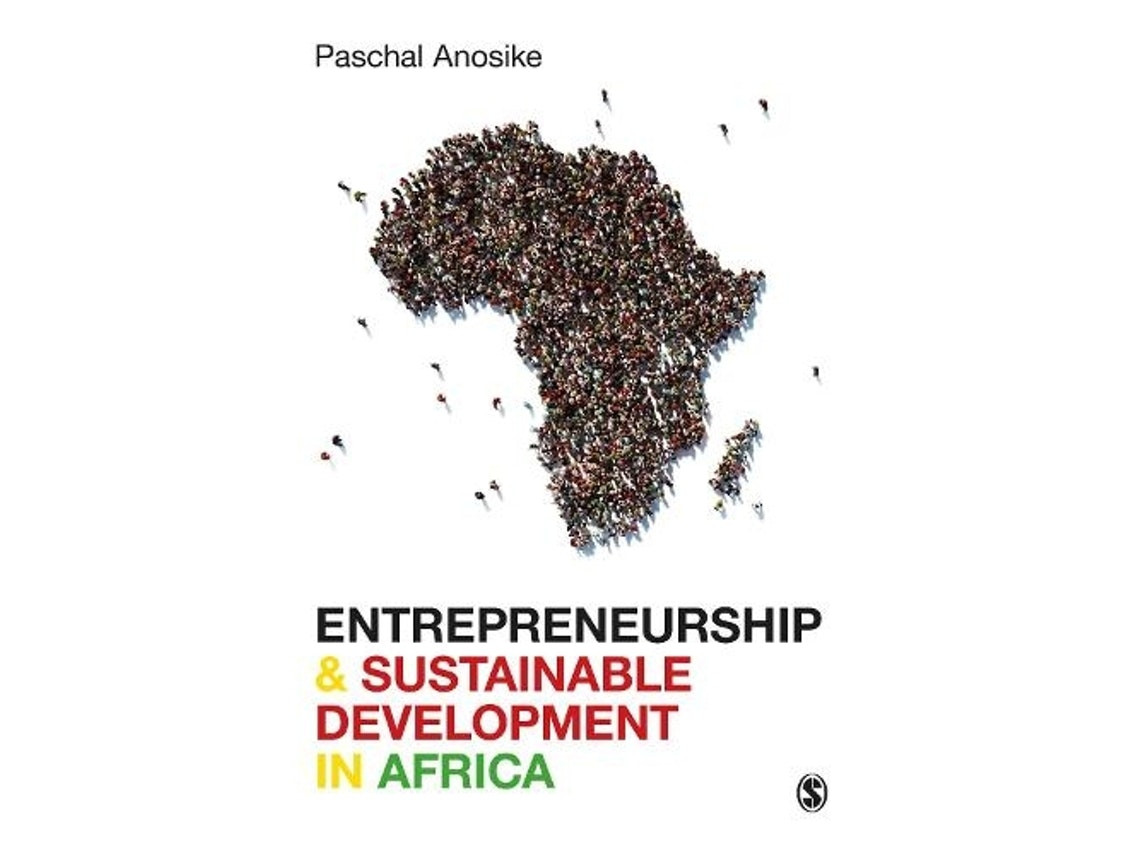 Entrepreneurship and Sustainable Development in Africa de Paschal Anosike (Inglés)