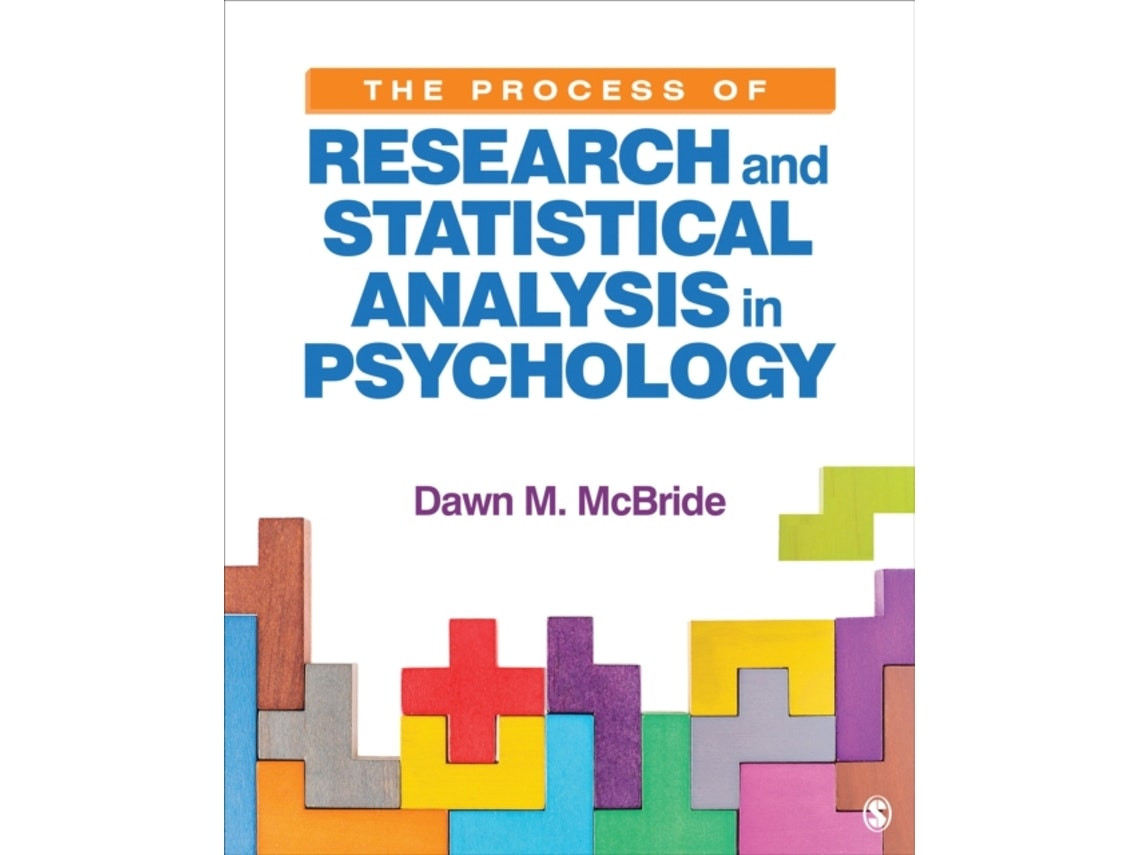 The Process of Research and Statistical Analysis in Psychology by Dawn M. McBride (English)