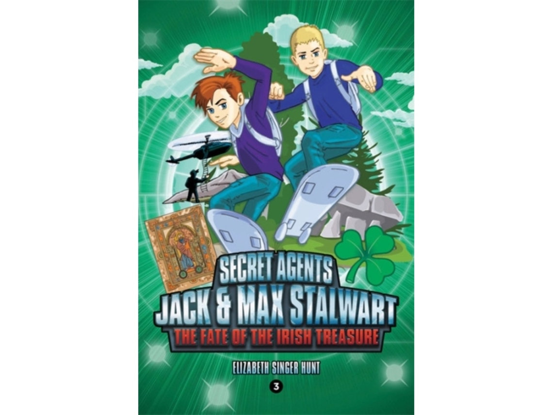 Secret Agents Jack and Max Stalwart de Elizabeth Hunt (Inglés)