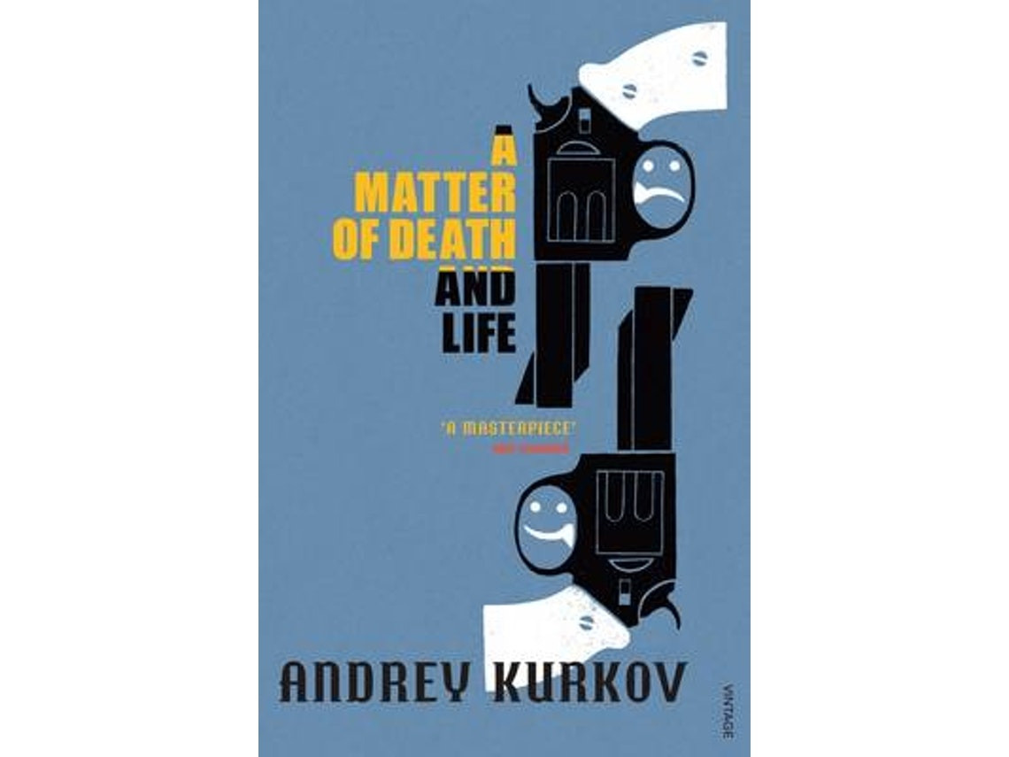 A Matter of Death and Life de Andrey Kurkov (Inglés)