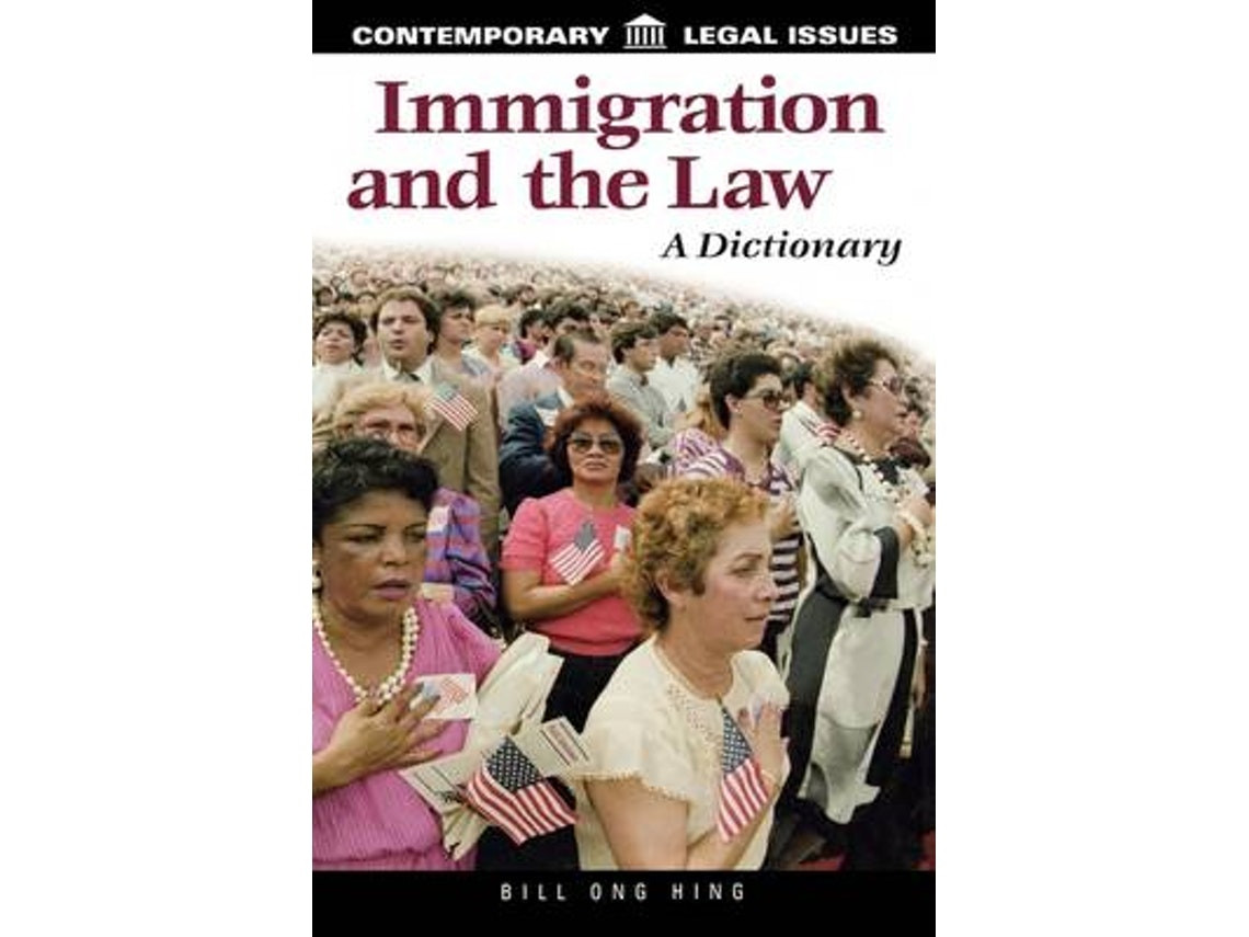 Immigration and the Law de Bill Ong Hing (Inglés)