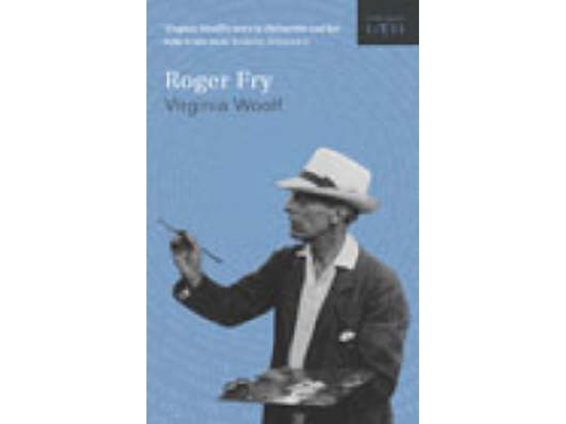 Roger Fry de Virginia Woolf (Inglés)