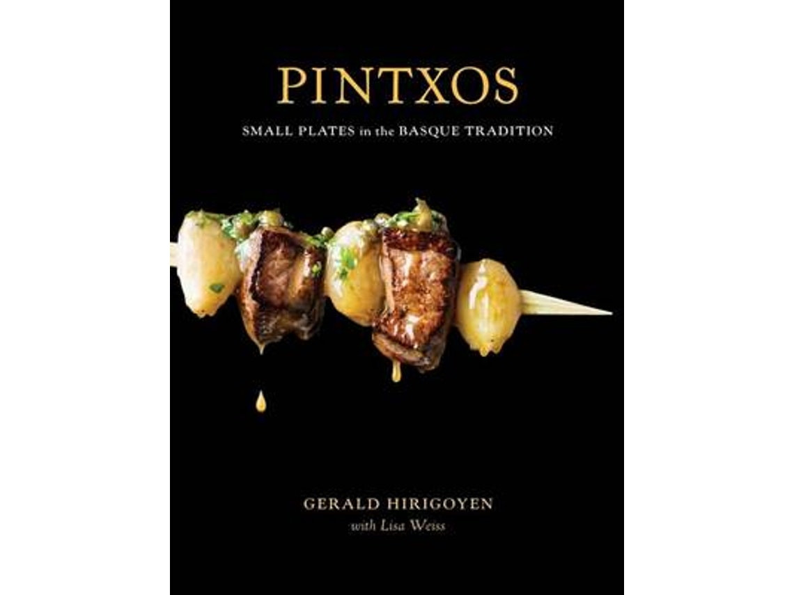 Pintxos de Gerald Hirigoyen y Lisa Weiss (Inglés)