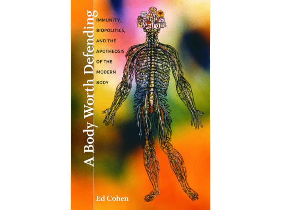 A Body Worth Defending by Ed Cohen (English)