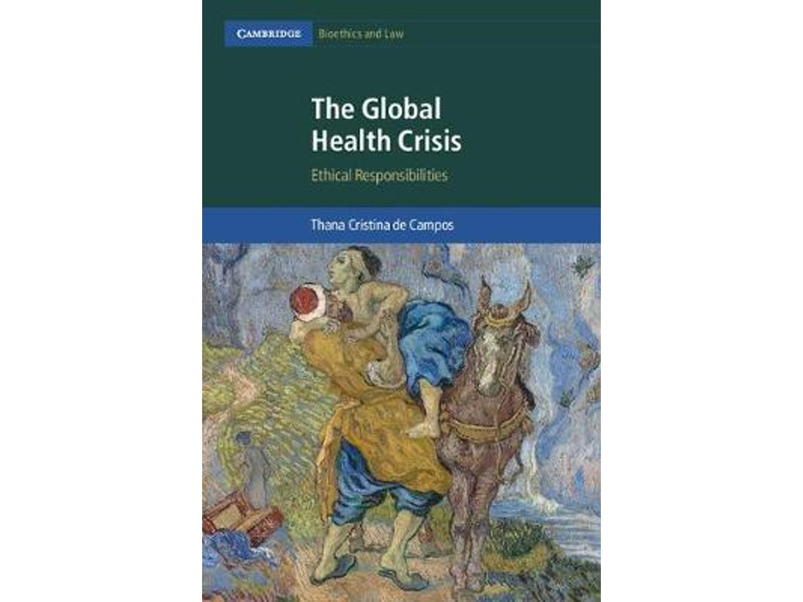 The Global Health Crisis de Thana Cristina de Campos (Inglés)