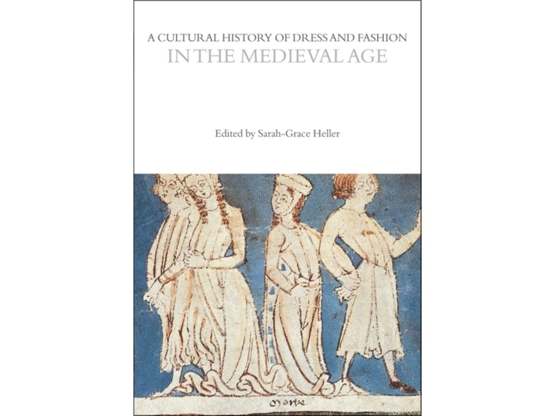A Cultural History of Dress and Fashion in the Medieval Age de Edited by Professor Sarah Grace Heller (Inglés)