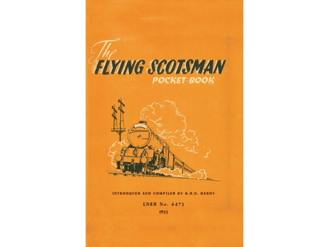 The Flying Scotsman Pocket-Book by R H N Hardy (English)