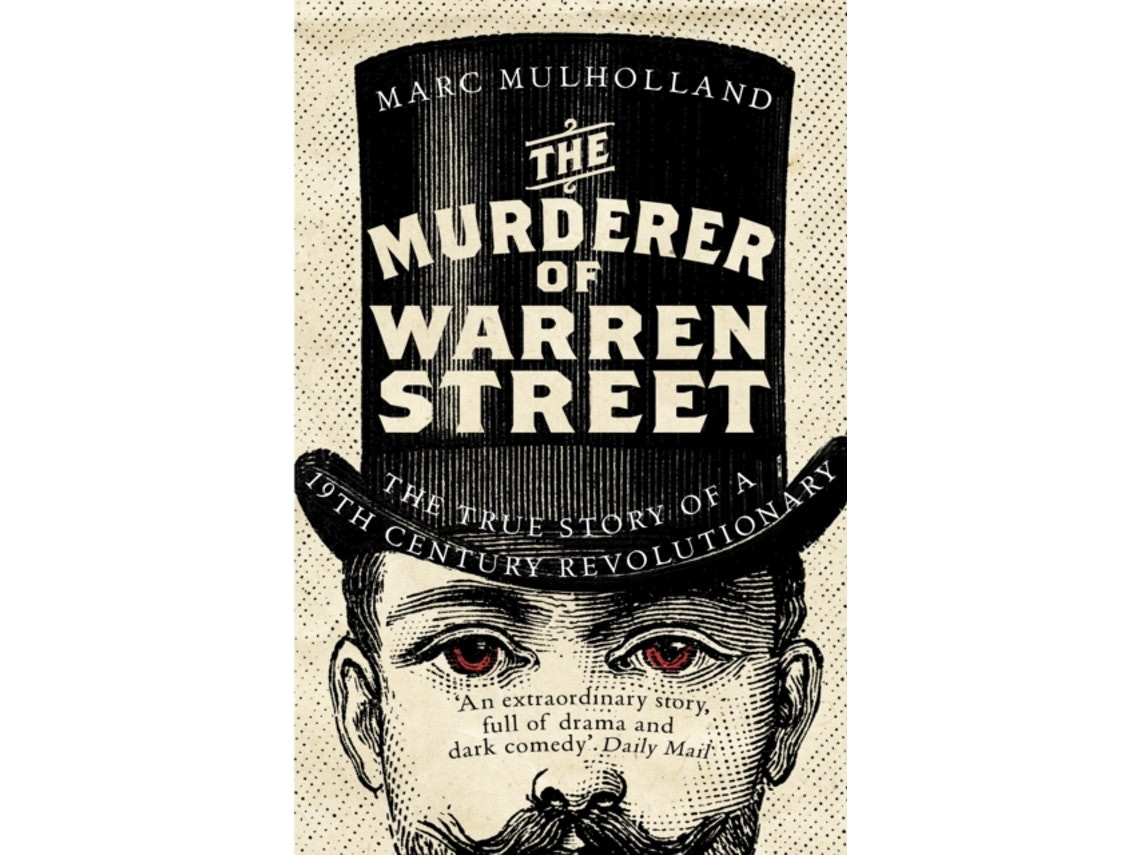 The Murderer of Warren Street by Marc Mulholland (English)