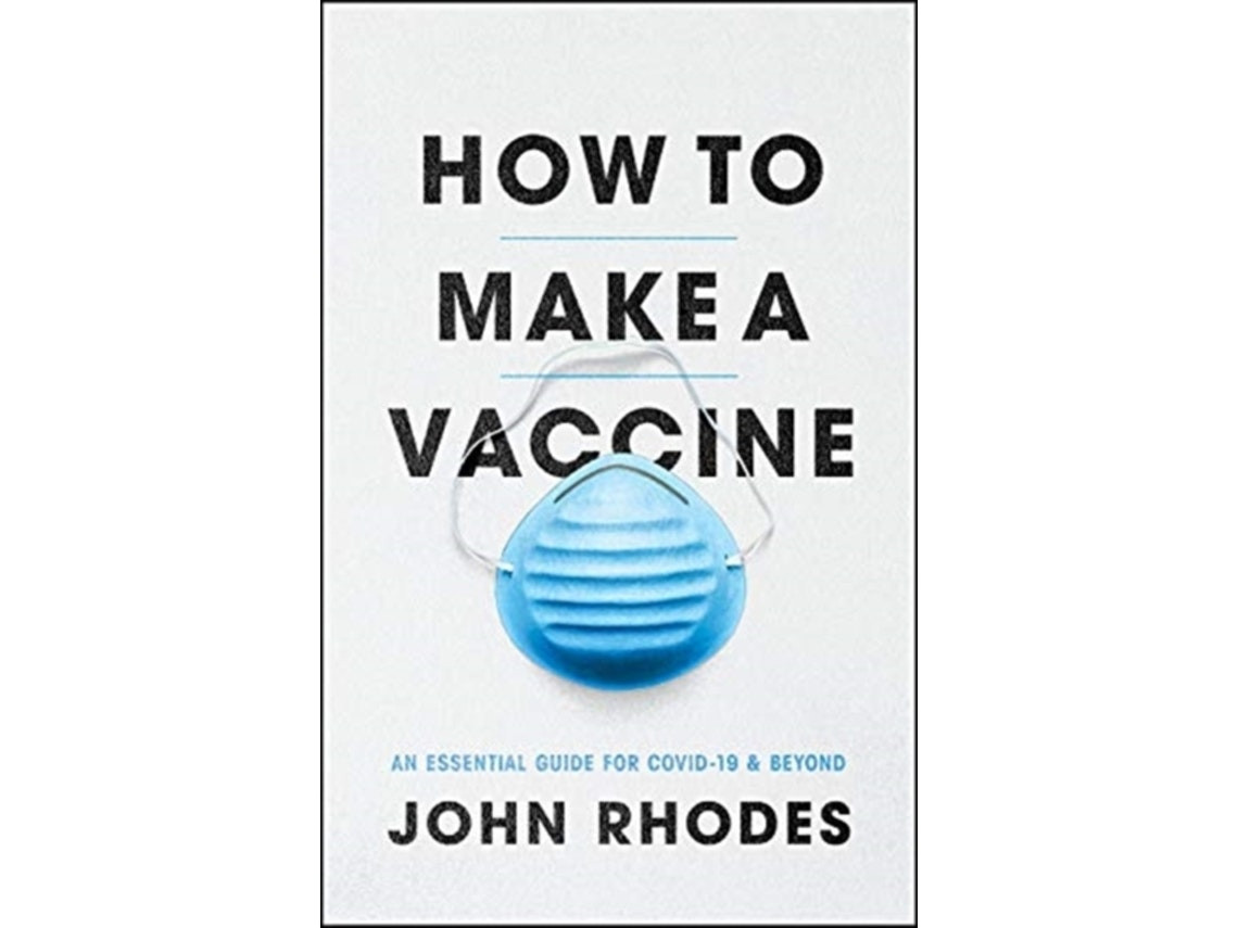 How to Make a Vaccine de John Rhodes (Inglés)