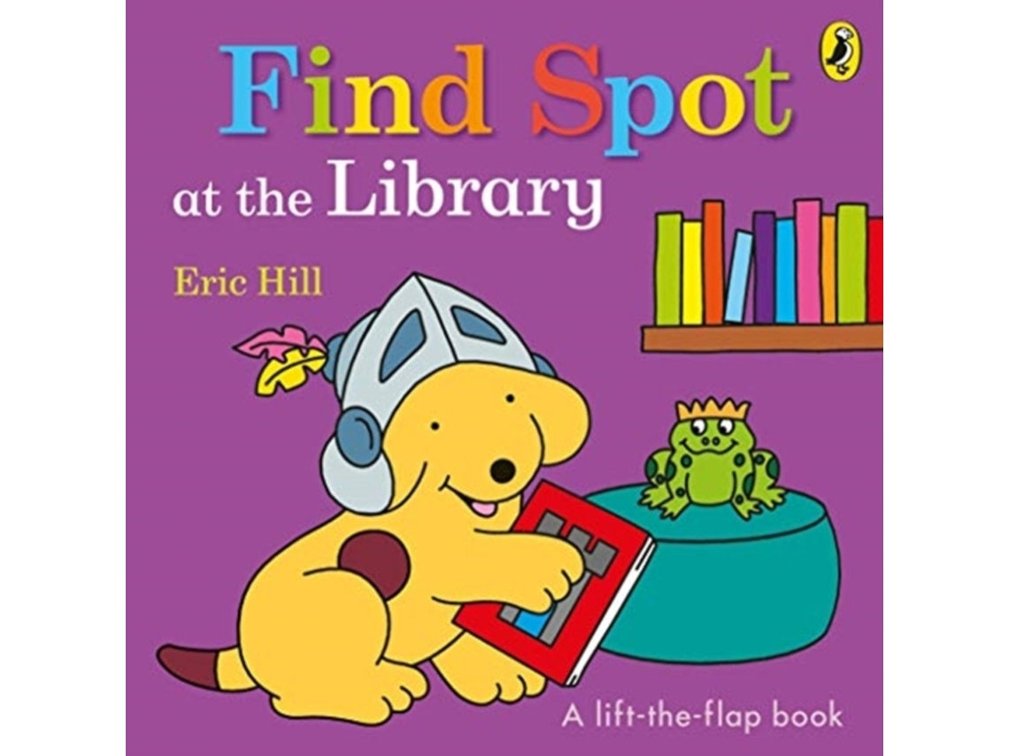 Find Spot at the Library de Eric Hill (Inglés)
