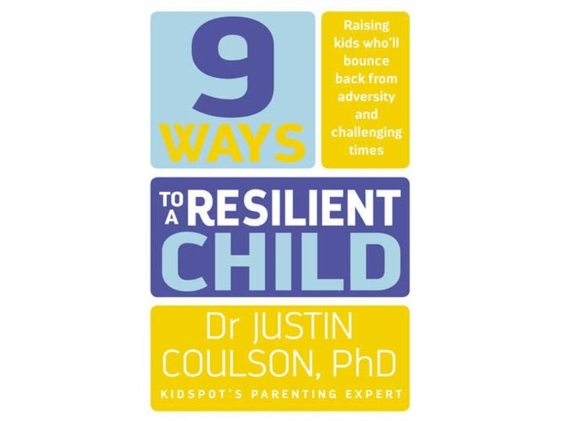 9 Ways to a Resilient Child by Justin Coulson (English)