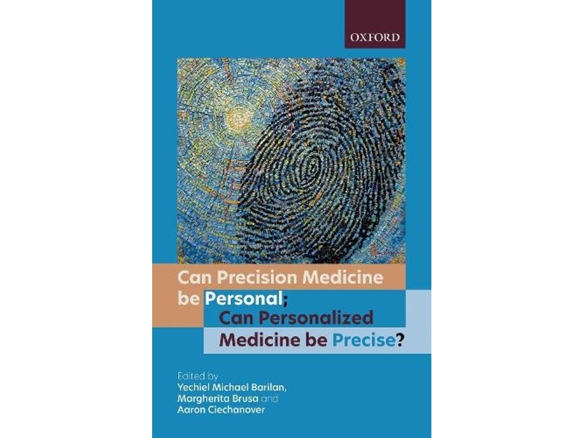 Can Precision Medicine Be Personal de Edited by Y Michael Barilan, Margherita Brusa, Aaron Ciechanover (Inglés)
