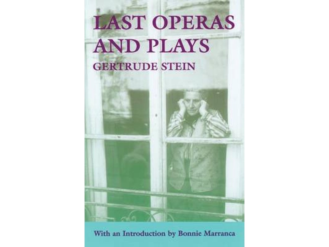 Last Operas and Plays de Gertrude Stein (Inglés)