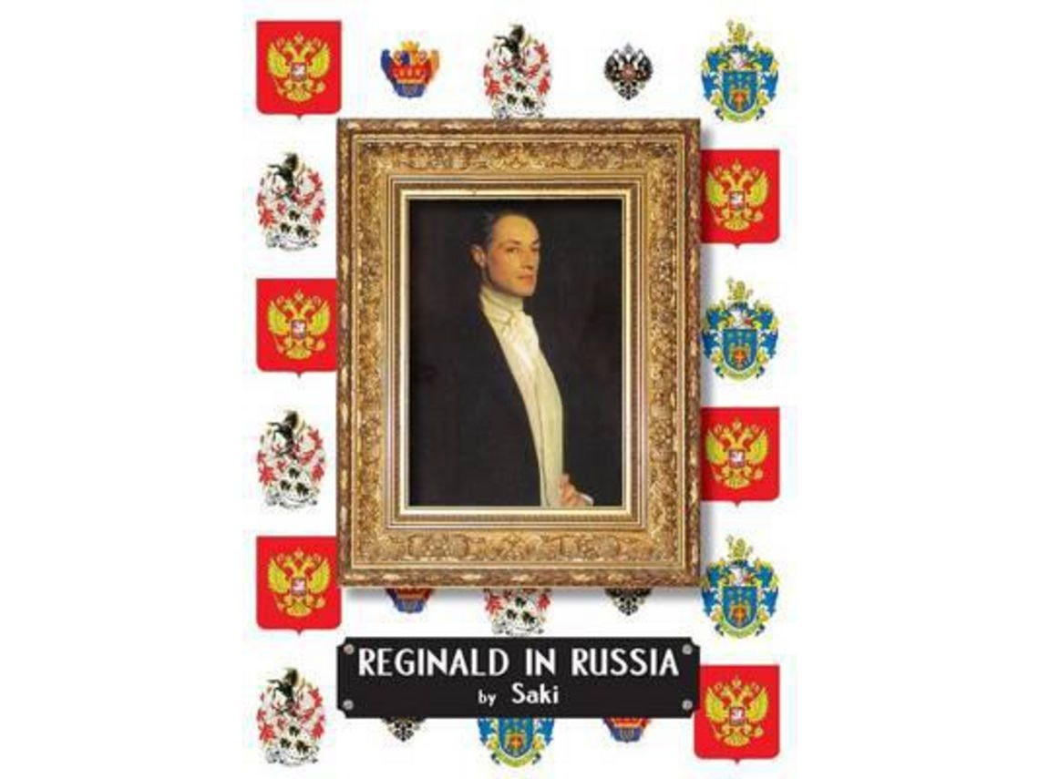 Reginald in Russia by Saki (English)