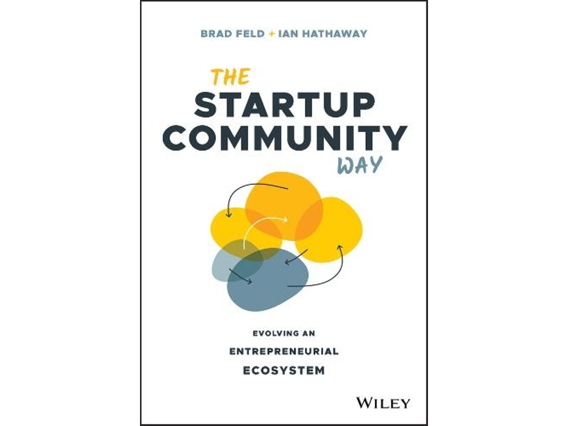 The Startup Community Way de Brad Feld e Ian Hathaway (Inglés)
