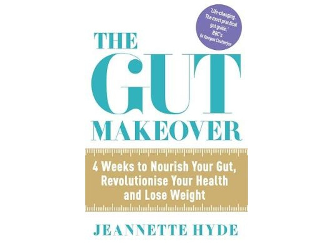 The Gut Makeover de Jeannette Hyde (Inglés)