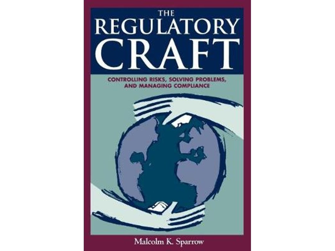 The Regulatory Craft de Malcolm K. Sparrow (Inglés)