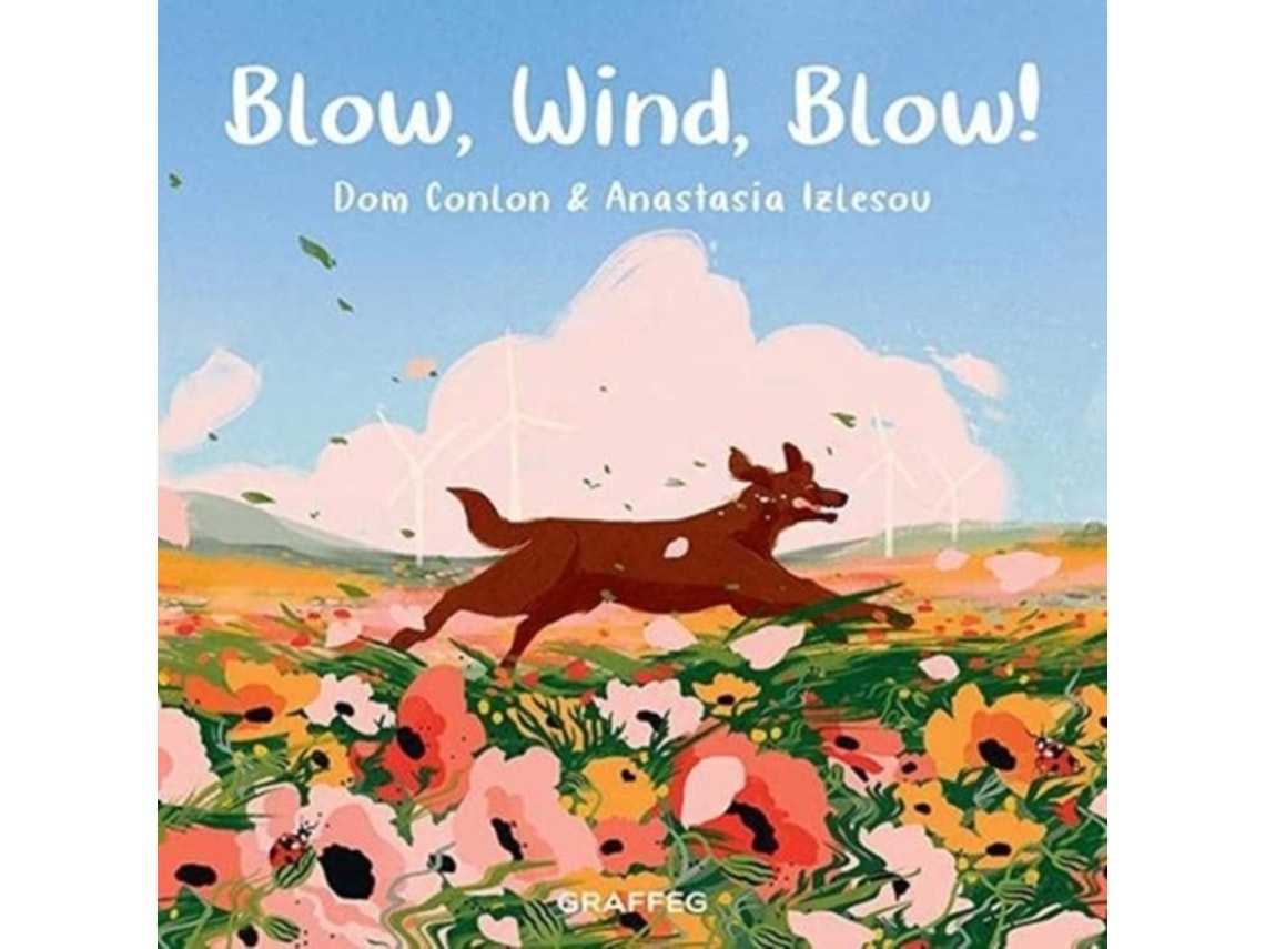 Blow, Wind, Blow! de Dom Conlon (Inglés)