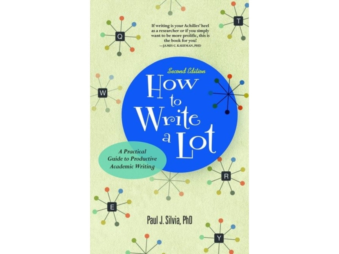 How to Write a Lot de Paul J. Silvia (Inglés)