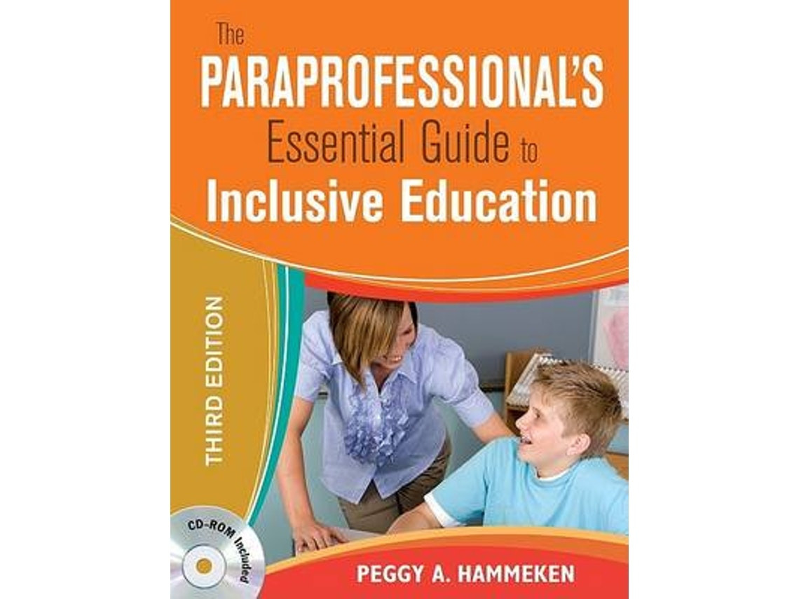 The Paraprofessional's Essential Guide to Inclusive Education de Peggy A. Hammeken (Inglés)