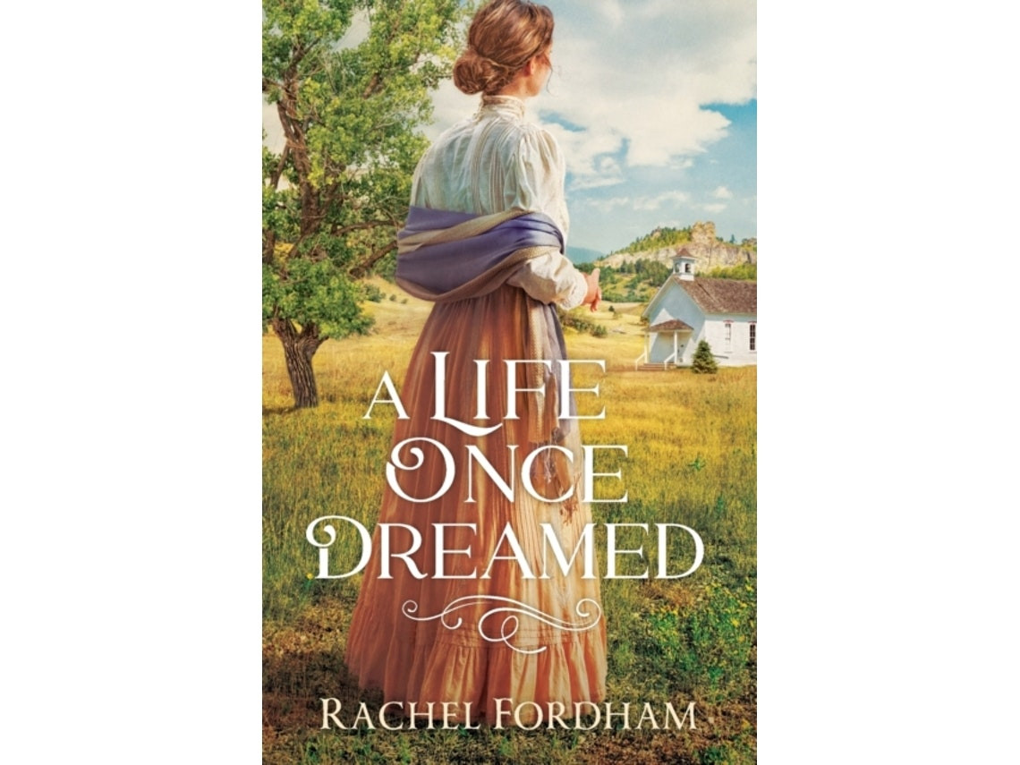 A Life Once Dreamed de Rachel Fordham (Inglés)