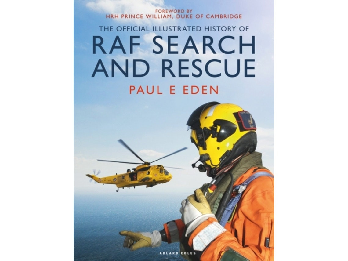 The Official Illustrated History of RAF Search and Rescue de Paul E Eden (Inglés)