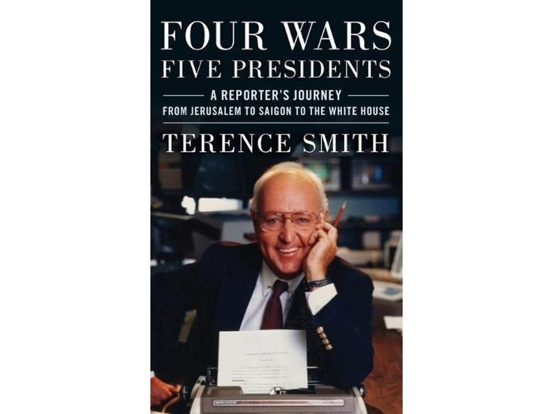 Four Wars, Five Presidents by Terence Smith (English)
