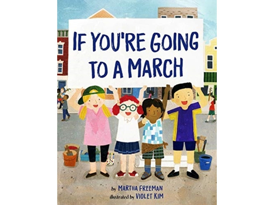 If You're Going to a March de Martha Freeman y Violet Kim (Inglés)