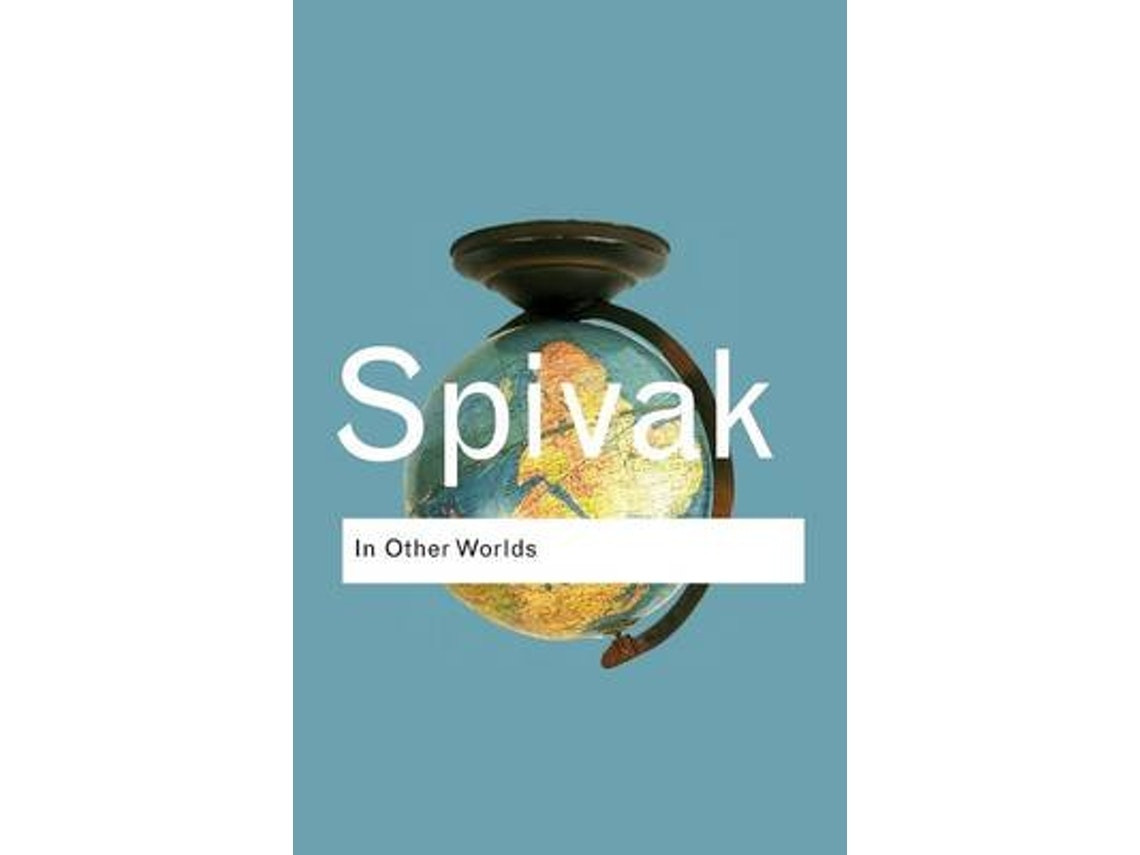 In Other Worlds de Gayatri Chakravorty Spivak (Inglés)