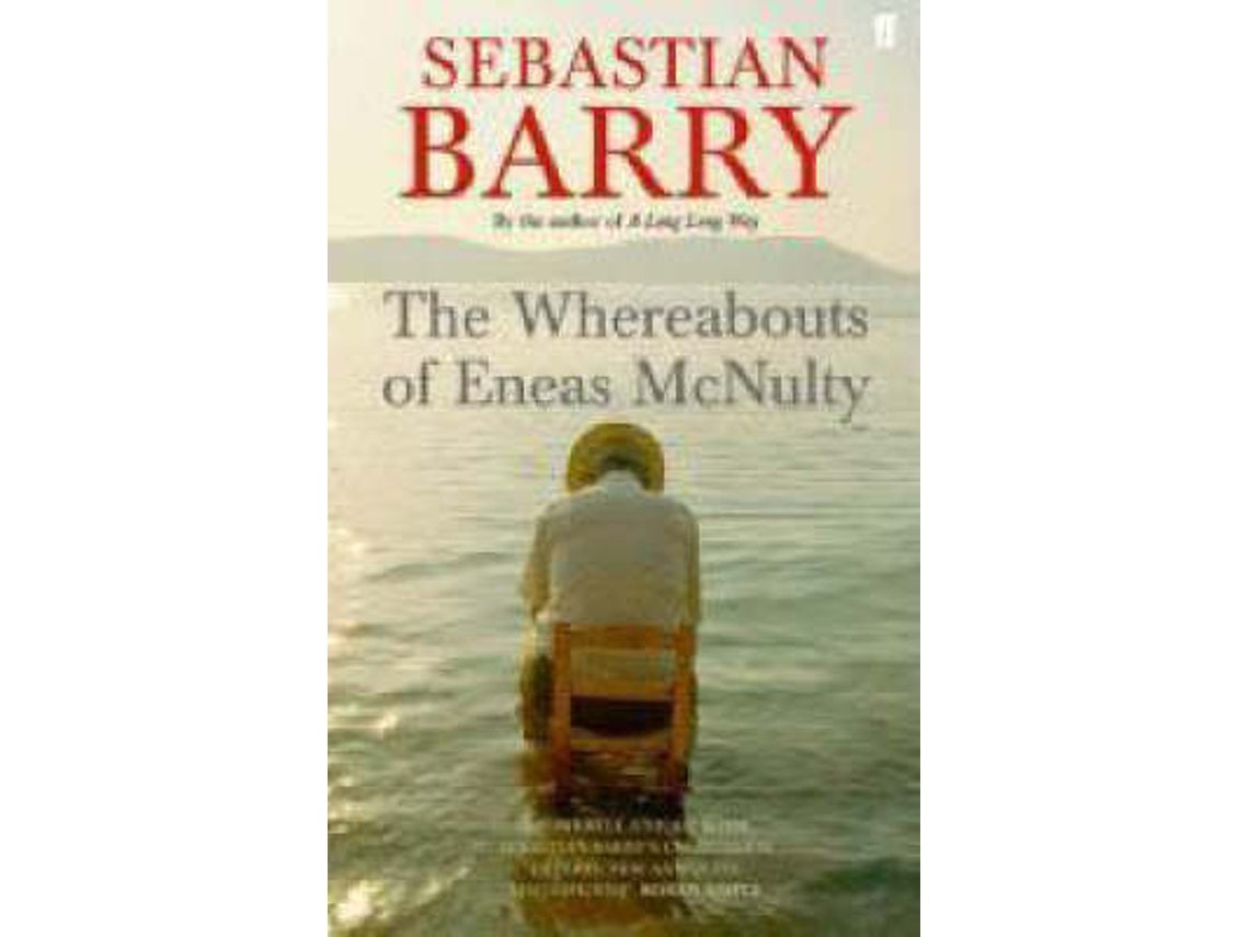 The Whereabouts of Eneas McNulty de Sebastian Barry (Inglés)
