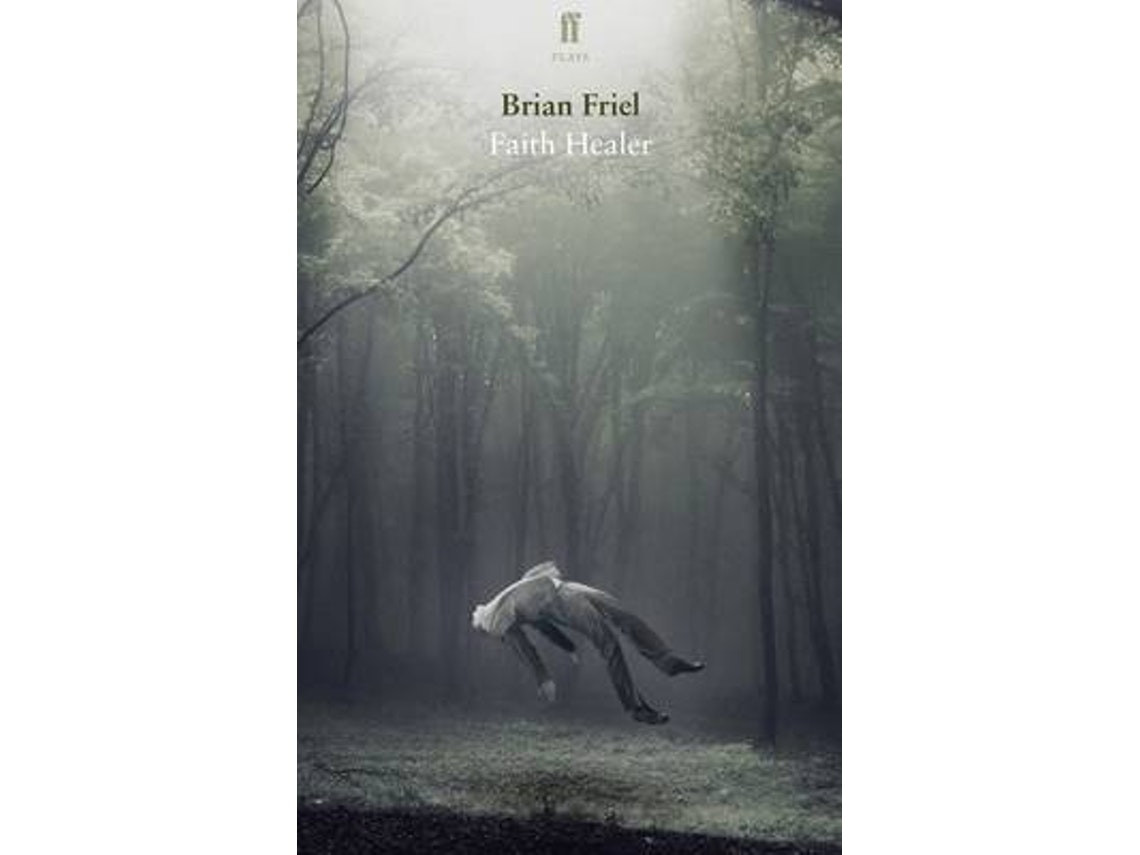 Faith Healer de Brian Friel (Inglés)
