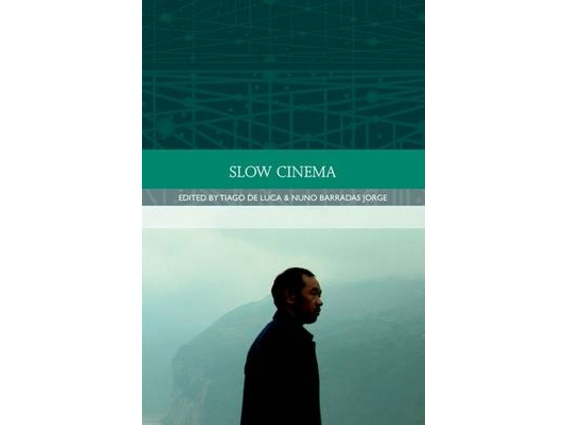 Slow Cinema de Tiago de Luca y Nuno Barradas Jorge (Inglés)
