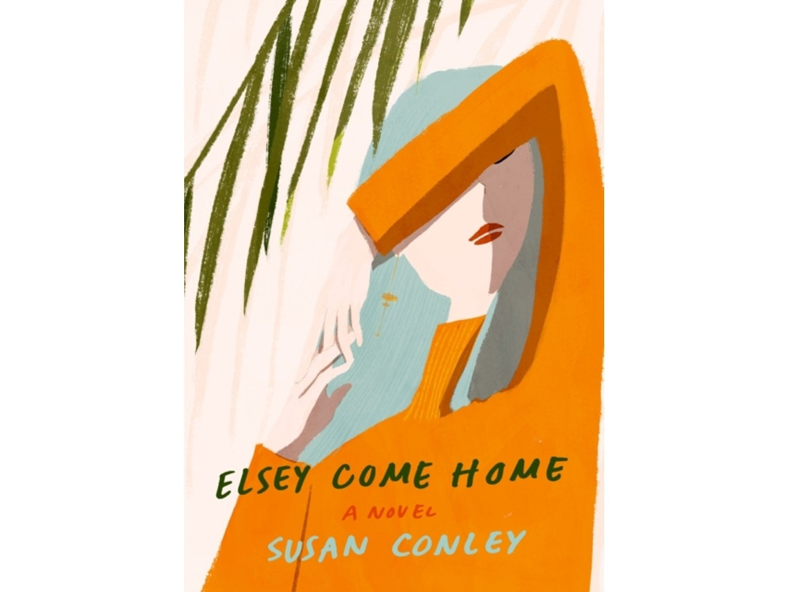 Elsey Come Home by Susan Conley (English)