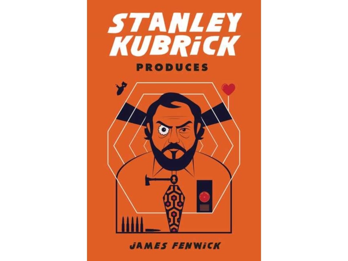 Stanley Kubrick: Producciones de James Fenwick (Inglés)