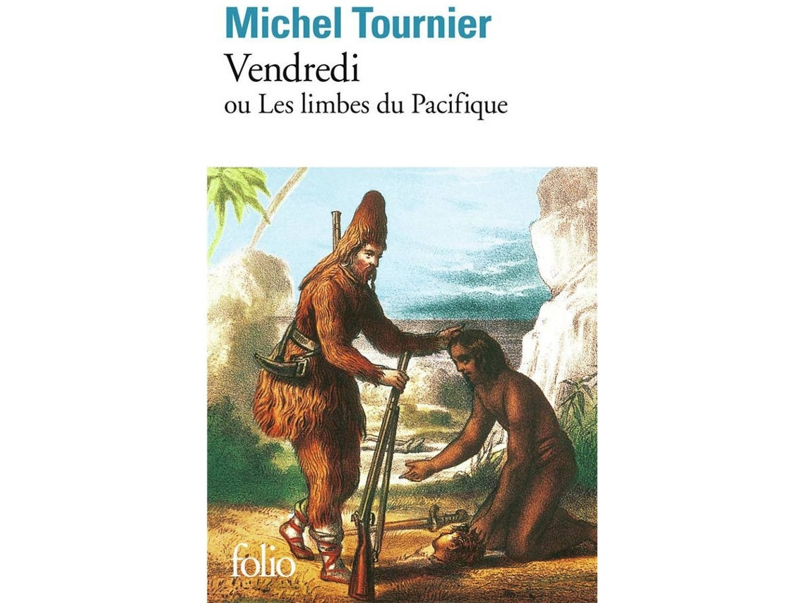 Vendredi ou Les Limbes du Pacifique by Michel Tournier (French)
