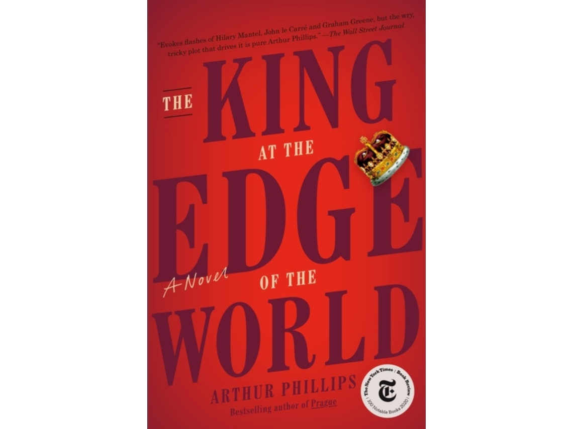 The King at the Edge of the World de Arthur Phillips (Inglés)