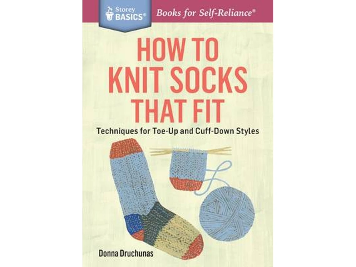 How to Knit Socks That Fit de Donna Druchunas (Inglés)