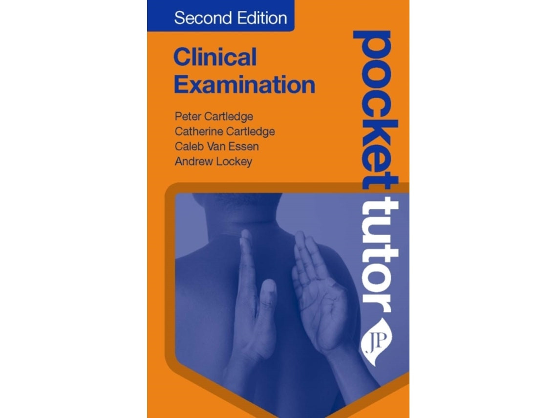 Pocket Tutor Clinical Examination de Peter Cartledge, Catherine Cartledge, Caleb Van Essen y Andrew Lockey (Inglés)