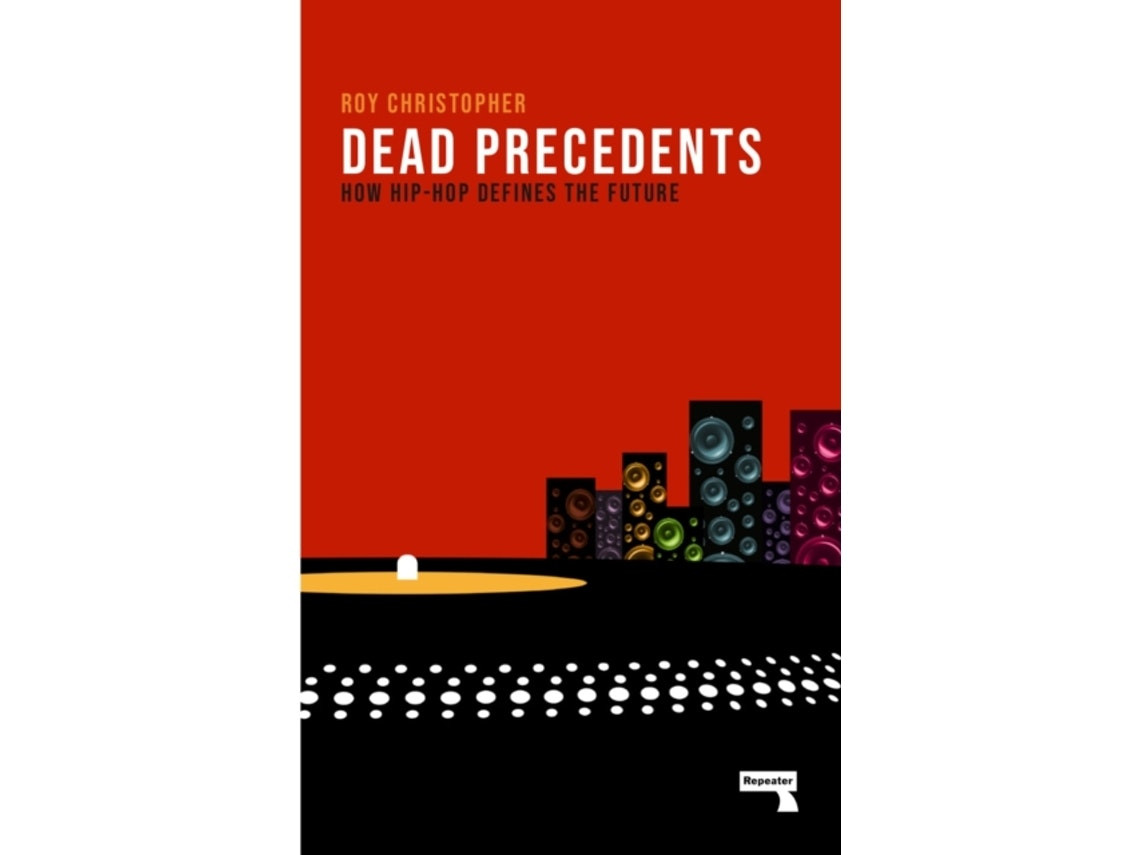Dead Precedents by Roy Christopher (English)